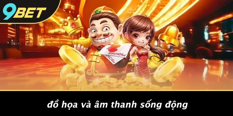 Đồ Họa Và Âm Thanh Sống Động